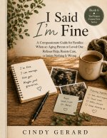 I Said I'm Fine
