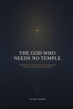 The God Who Needs No Temple