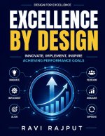 Excellence by Design