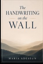 The Handwriting On The Wall
