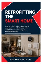 Retrofitting the Smart Home