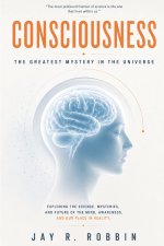 CONSCIOUSNESS