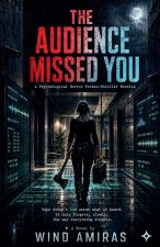 The Audience Missed You