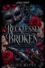 Recklessly Broken