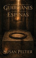 GUARDIANES DEL ESPINAS