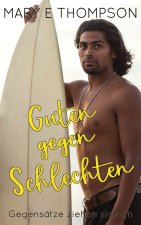 Guten gegen Schlechten