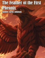 The Feather of the First Phoenix