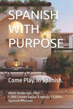SPANISH WITH PURPOSE