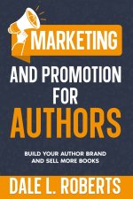 Marketing and Promotion for Authors