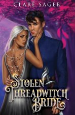 Stolen Threadwitch Bride