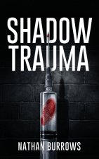 Shadow Trauma