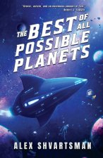 The Best of All Possible Planets