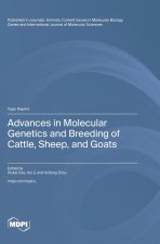 Advances in Molecular Genetics and Breeding of Cattle, Sheep, and Goats