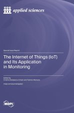 The Internet of Things (IoT) and Its Application in Monitoring
