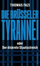 Die Brüsseler Tyrannei