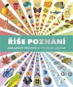 Říše poznání - Obrazový průvodce věděním lidstva