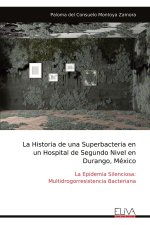La Historia de una Superbacteria en un Hospital de Segundo Nivel en Durango, México