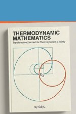 Thermodynamic Mathematics