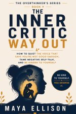 The Inner Critic Way Out
