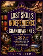 The Lost Skills of Independence of Our Grandparents