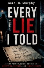EVERY LIE I TOLD