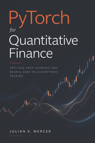 PyTorch for Quantitative Finance