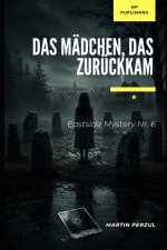 Das Mädchen, das zurückkam