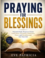 PRAYING FOR BLESSINGS
