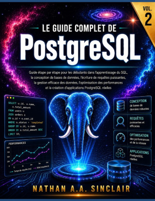 Le guide complet de PostgreSQL VOL.2