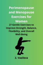 Perimenopause and Menopause Exercises for Women