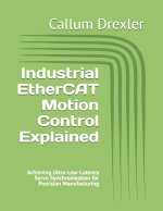 Industrial EtherCAT Motion Control Explained