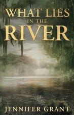 What Lies in the River