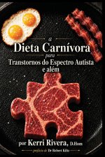 A Dieta Carnivora para Transtornos do Espectro Autista e alem