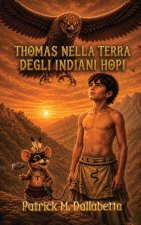 Thomas Nella Terra Degli Indiani Hopi