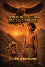 Thomas Nella Terra Degli Indiani Hopi