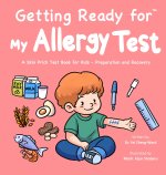 Getting Ready for My Allergy Test