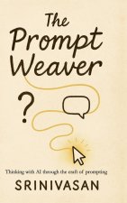 The Prompt Weaver