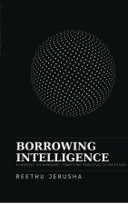 Borrowing Intelligence