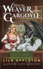 When the Weaver Met the Gargoyle