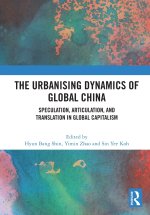 The Urbanising Dynamics of Global China