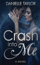 Crash into Me