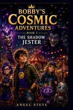 BOBBY'S COSMIC ADVENTURES