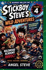 STICKBOY STEVE'S WILD ADVENTURES