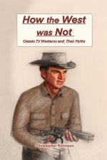 How the West Was Not