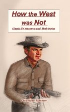How the West Was Not