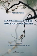 Sept conférences autour de propos sur la poésie chantée
