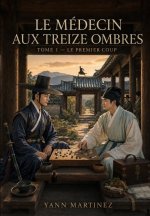 Le médecin aux treize ombres tome 1