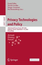 Privacy Technologies and Policy