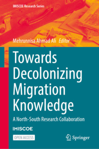 Towards Decolonizing Migration Knowledge
