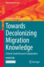 Towards Decolonizing Migration Knowledge
